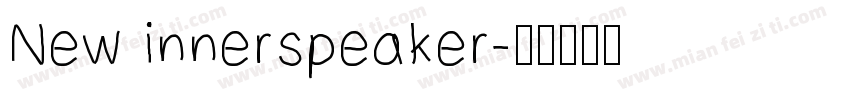 New innerspeaker字体转换